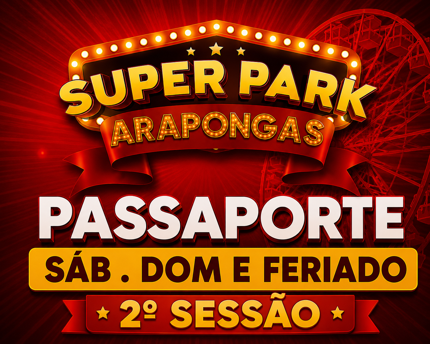 Super Park Arapongas | Temporada LONDRINA | Passaporte 2º Sessão