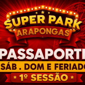 Super Park Arapongas | Temporada LONDRINA | Passaporte 1º Sessão